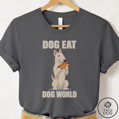 Bull Terrier Dog Eat Dog T-Shirt Asphalt Taco-Dog
