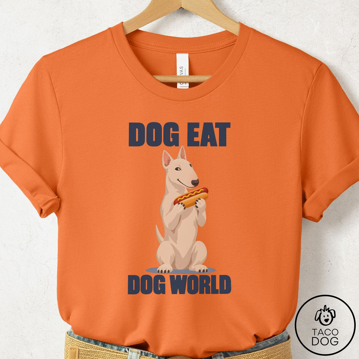Bull Terrier Dog Eat Dog T-Shirt Burnt Orange Taco-Dog