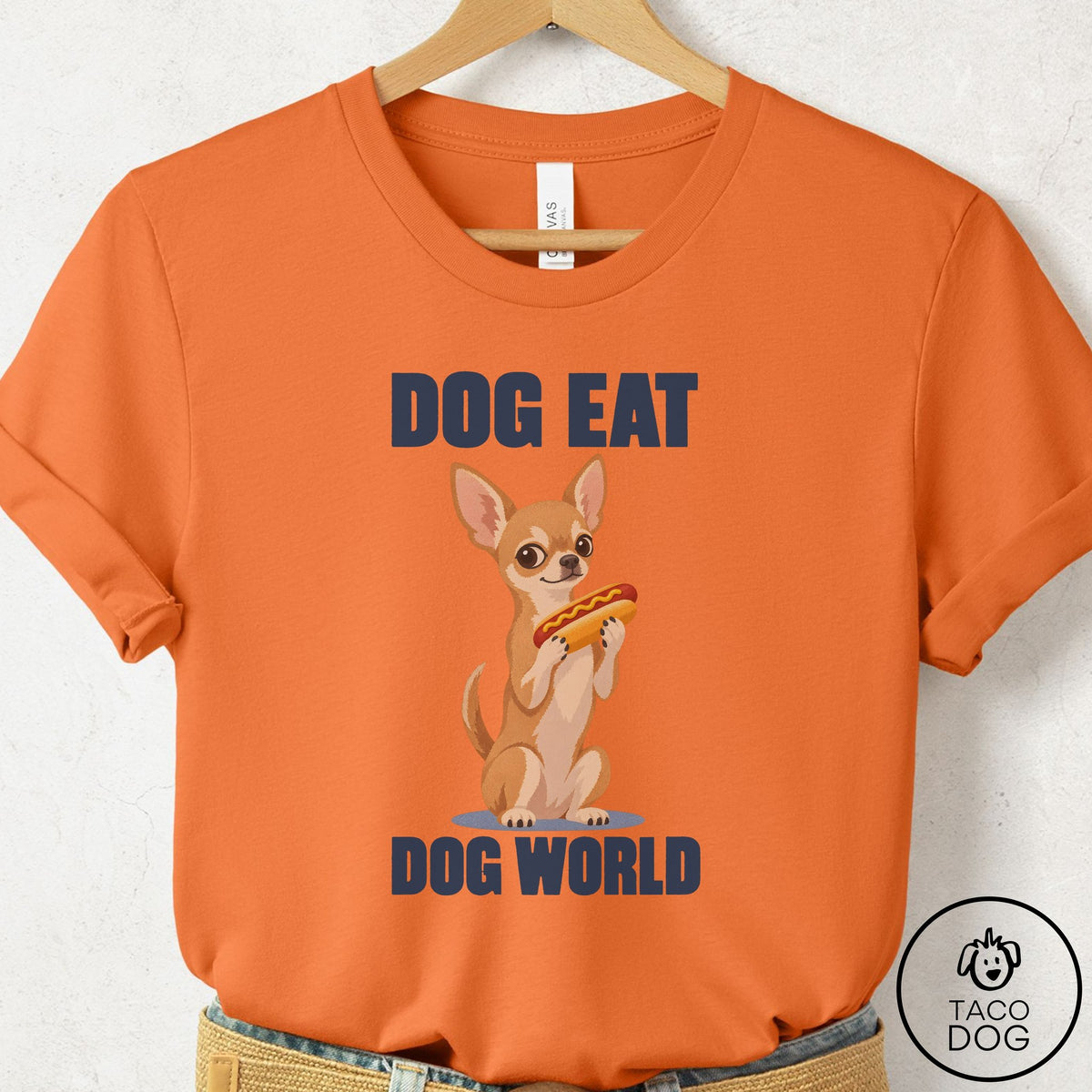 Chihuahua Dog Eat Dog T-Shirt Burnt Orange Taco-Dog