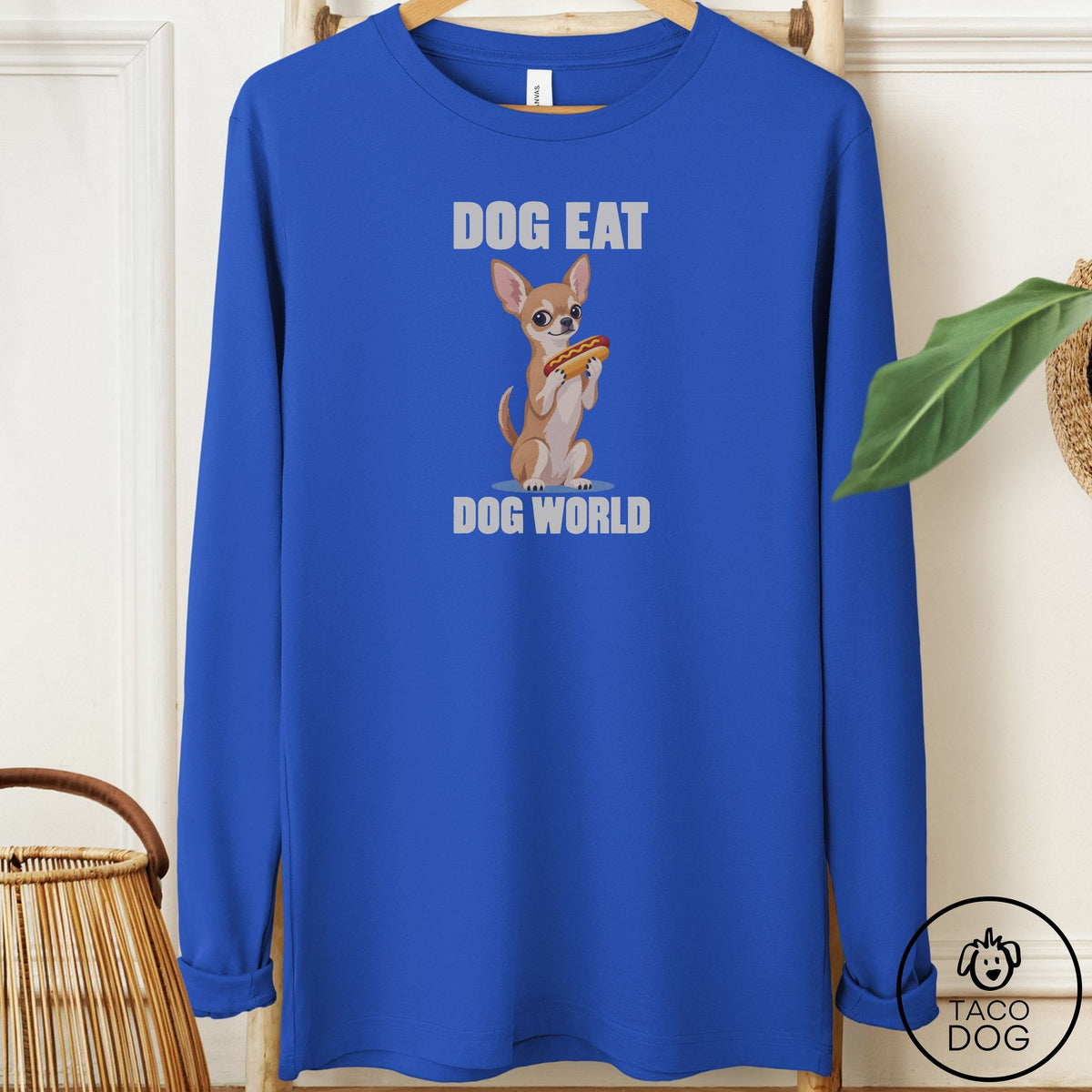 Chihuahua Dog Eat Dog Long Sleeve Tee True Royal Taco-Dog