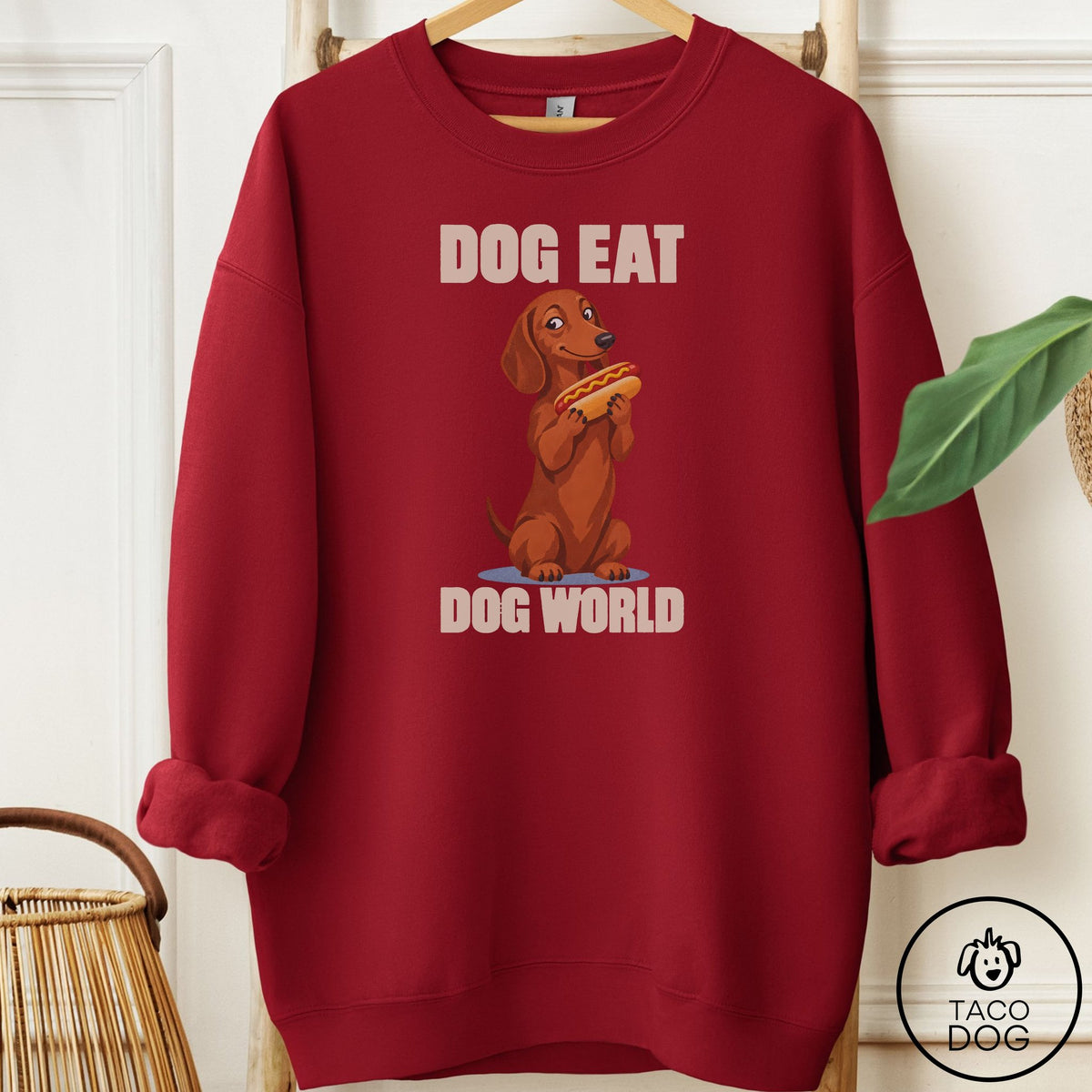 Dachshund Dog Eat Dog Sweatshirt Garnet Taco-Dog