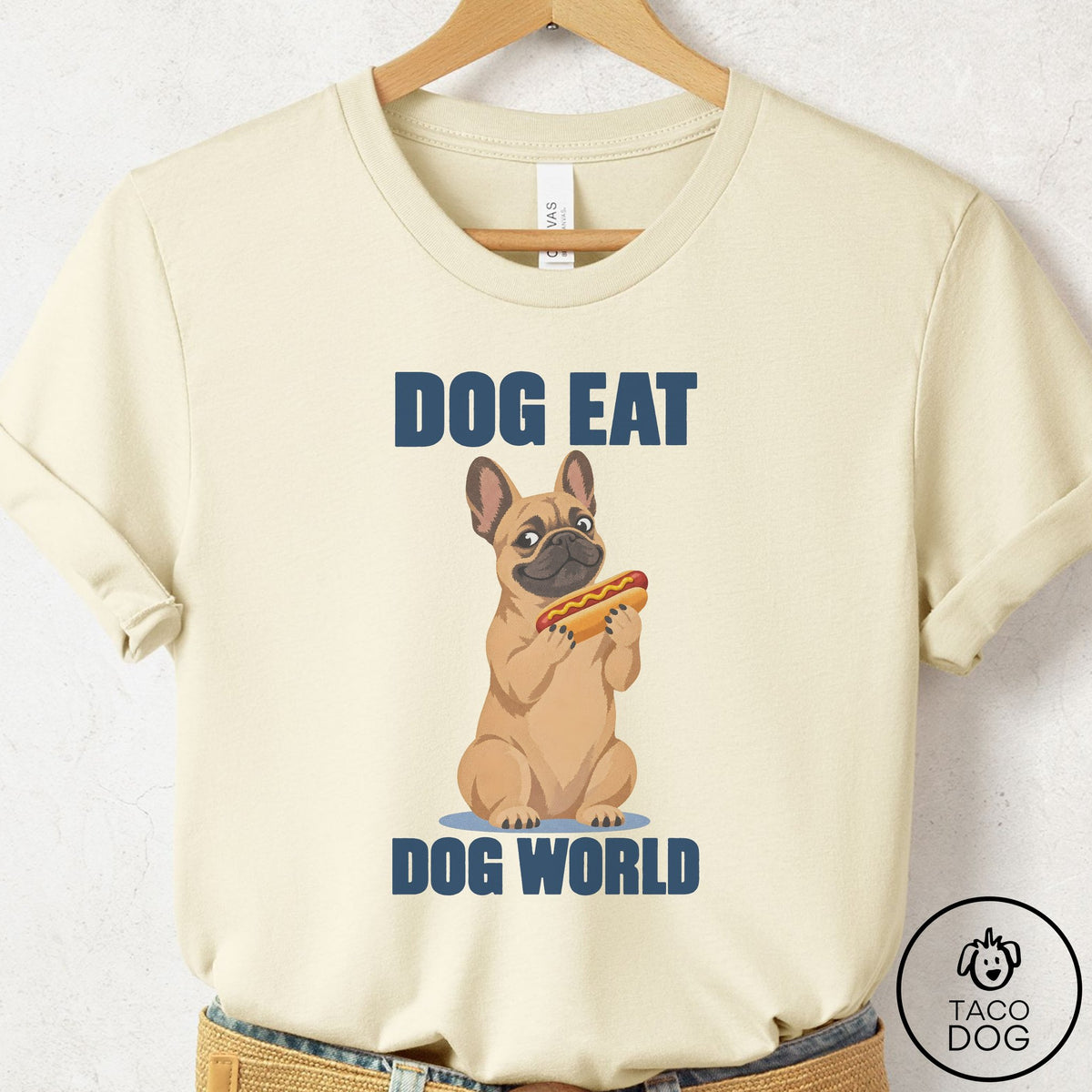 French Bulldog Frenchie Dog Eat Dog T-Shirt Natural Taco-Dog