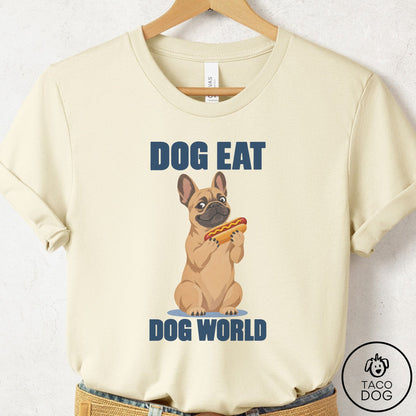 French Bulldog Frenchie Dog Eat Dog T-Shirt Natural Taco-Dog