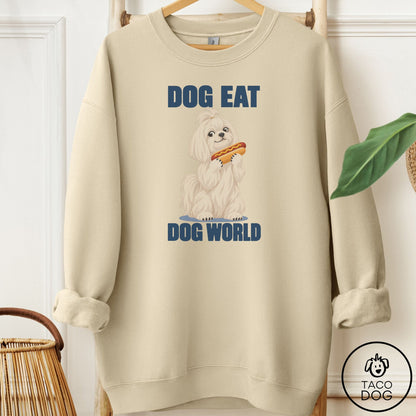 Maltese Dog Eat Dog Sweatshirt Sand Taco-Dog
