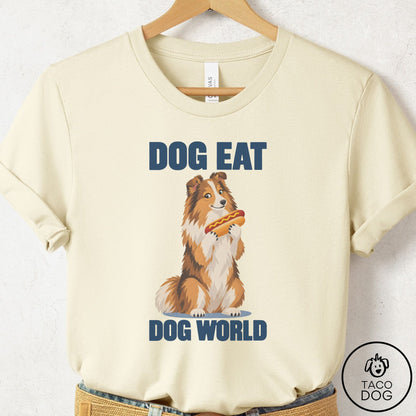 Shetland Sheepdog Dog Eat Dog T-Shirt Natural Taco-Dog