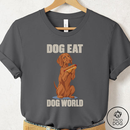 Vizsla Dog Eat Dog T-Shirt Asphalt Taco-Dog