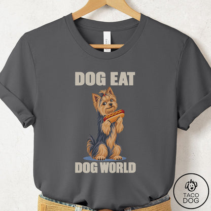 Yorkshire Terrier Yorkie Dog Eat Dog T-Shirt Asphalt Taco-Dog