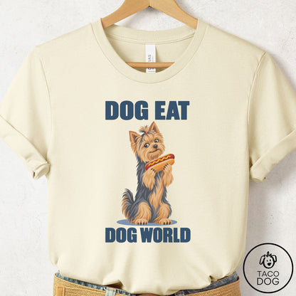 Yorkshire Terrier Yorkie Dog Eat Dog T-Shirt Natural Taco-Dog