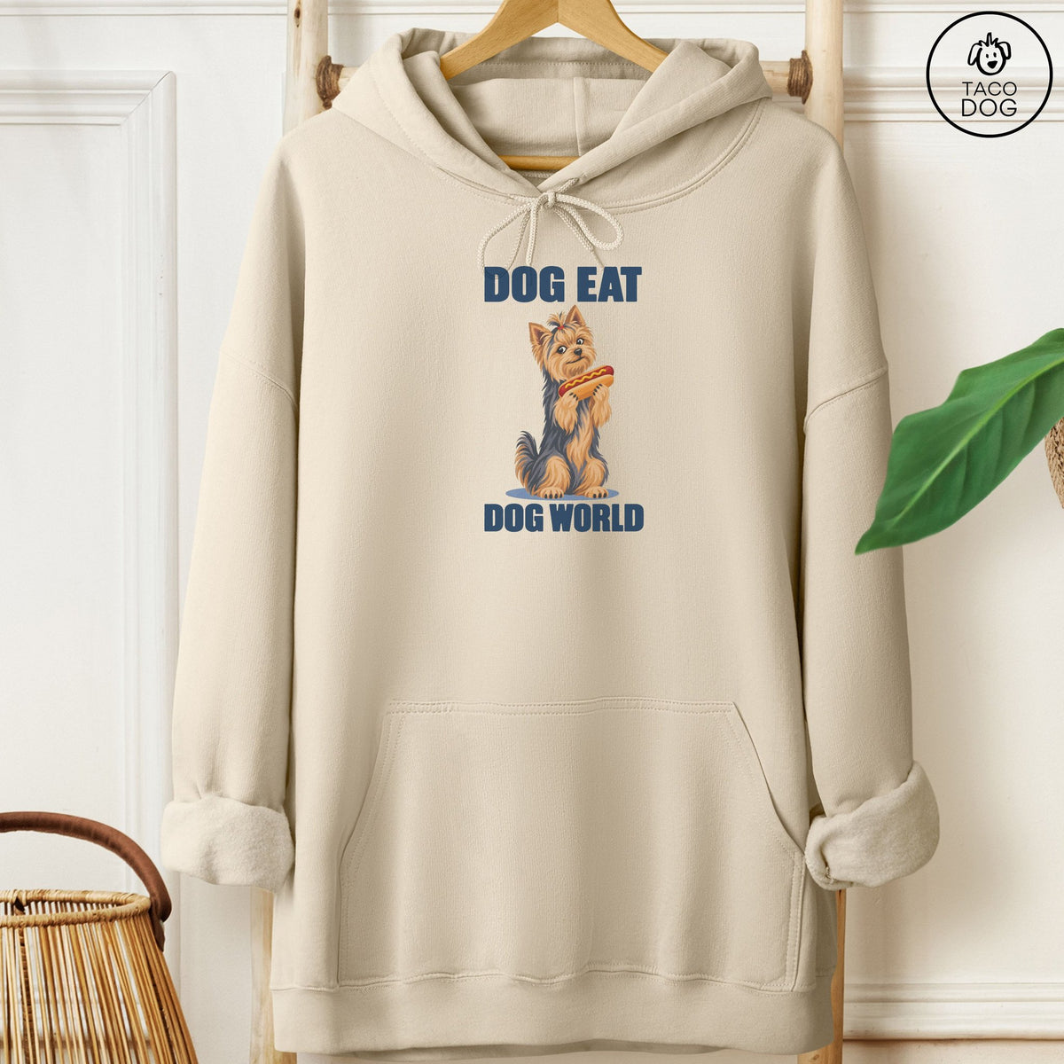 Yorkshire Terrier Yorkie Dog Eat Dog Hoodie Sand Taco-Dog