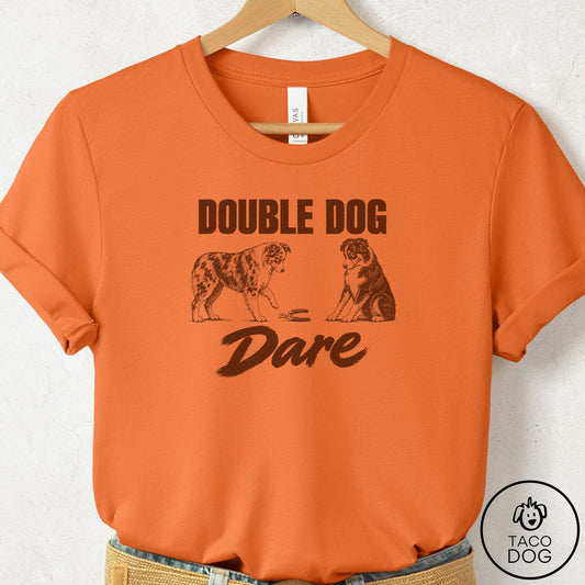 Australian Shepherd Double Dog Dare T-Shirt Burnt Orange Taco-Dog