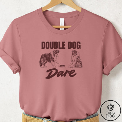 Shetland Sheepdog Double Dog Dare T-Shirt Mauve Taco-Dog