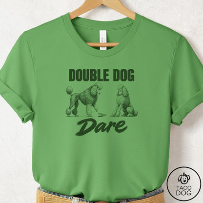 Poodle Double Dog Dare T-Shirt Leaf Taco-Dog