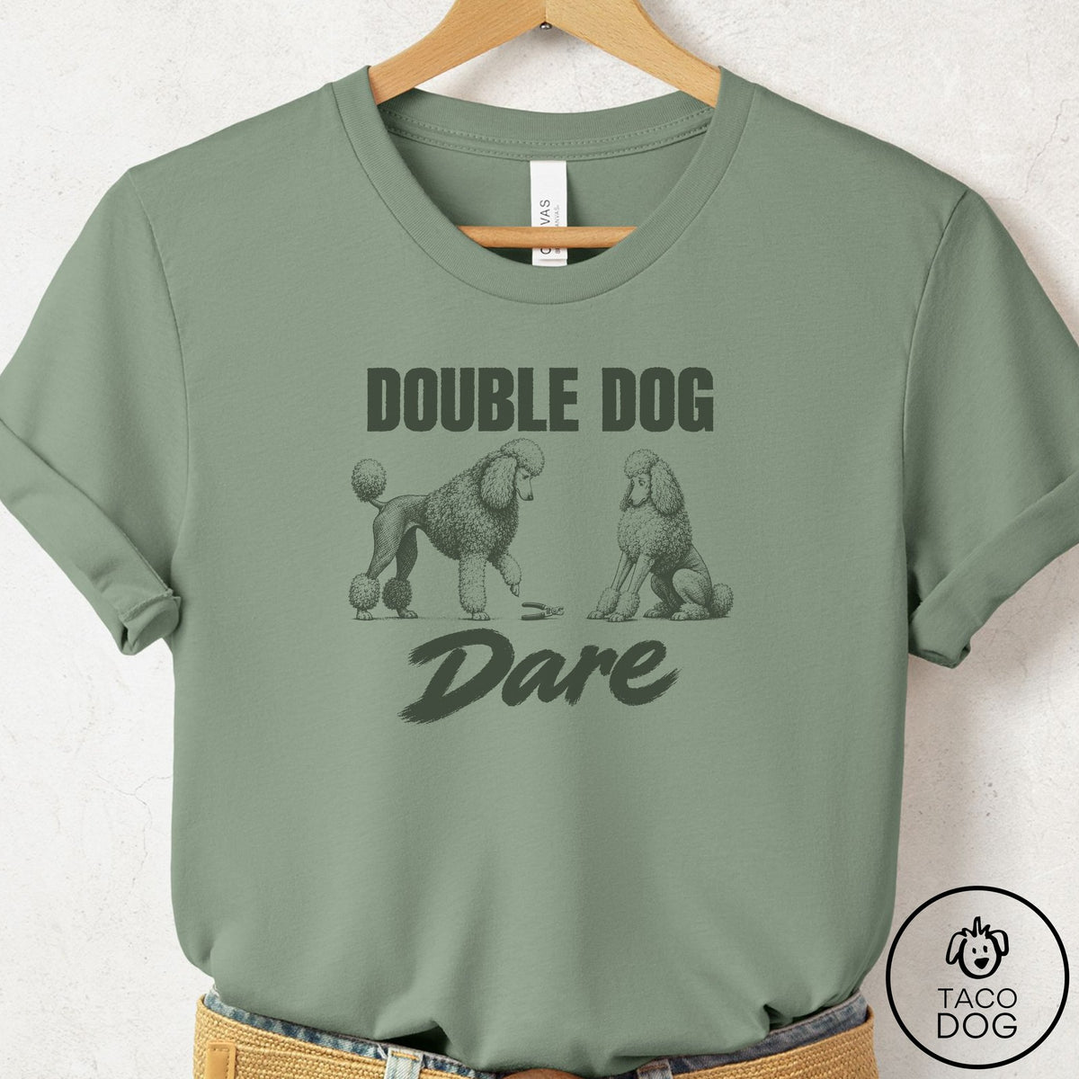 Poodle Double Dog Dare T-Shirt Sage Taco-Dog