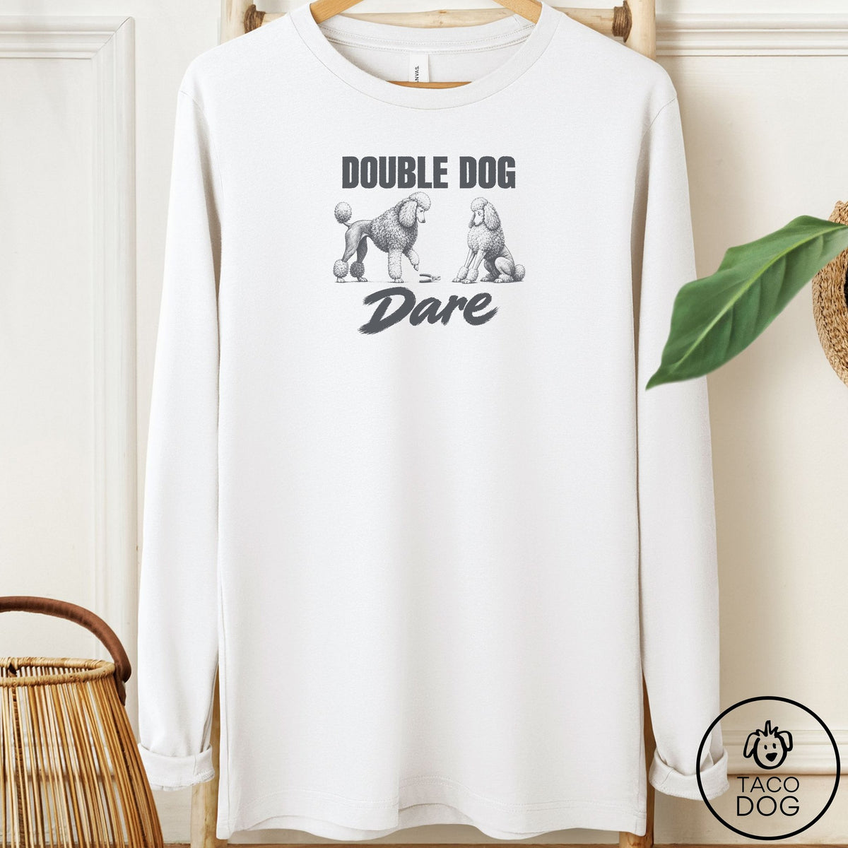 Poodle Double Dog Dare Long Sleeve Tee White Taco-Dog