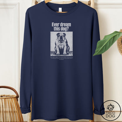 English Bulldog Ever Dream This Dog Long Sleeve Tee Navy Taco-Dog