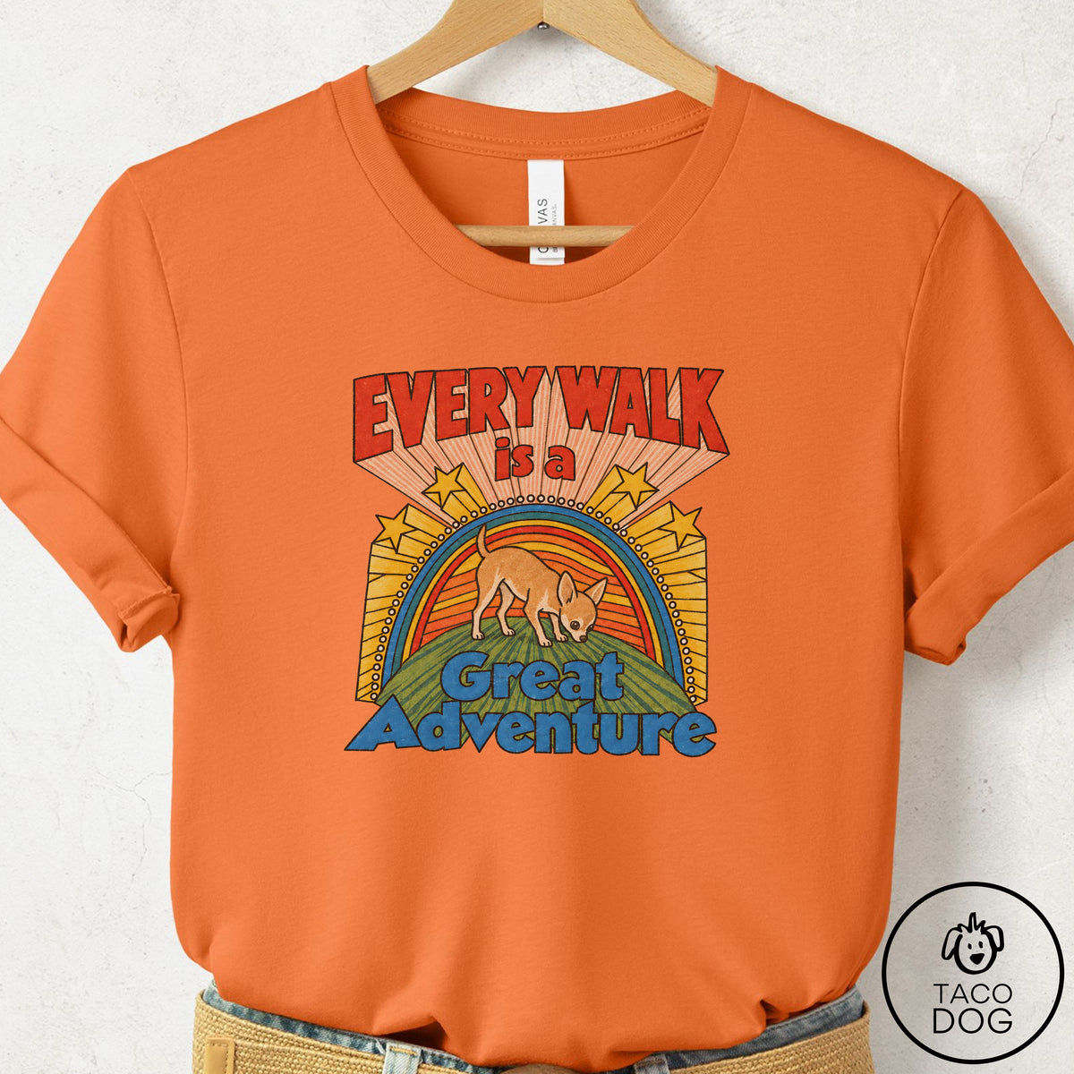 Chihuahua Every Walk T-Shirt Burnt Orange Taco-Dog