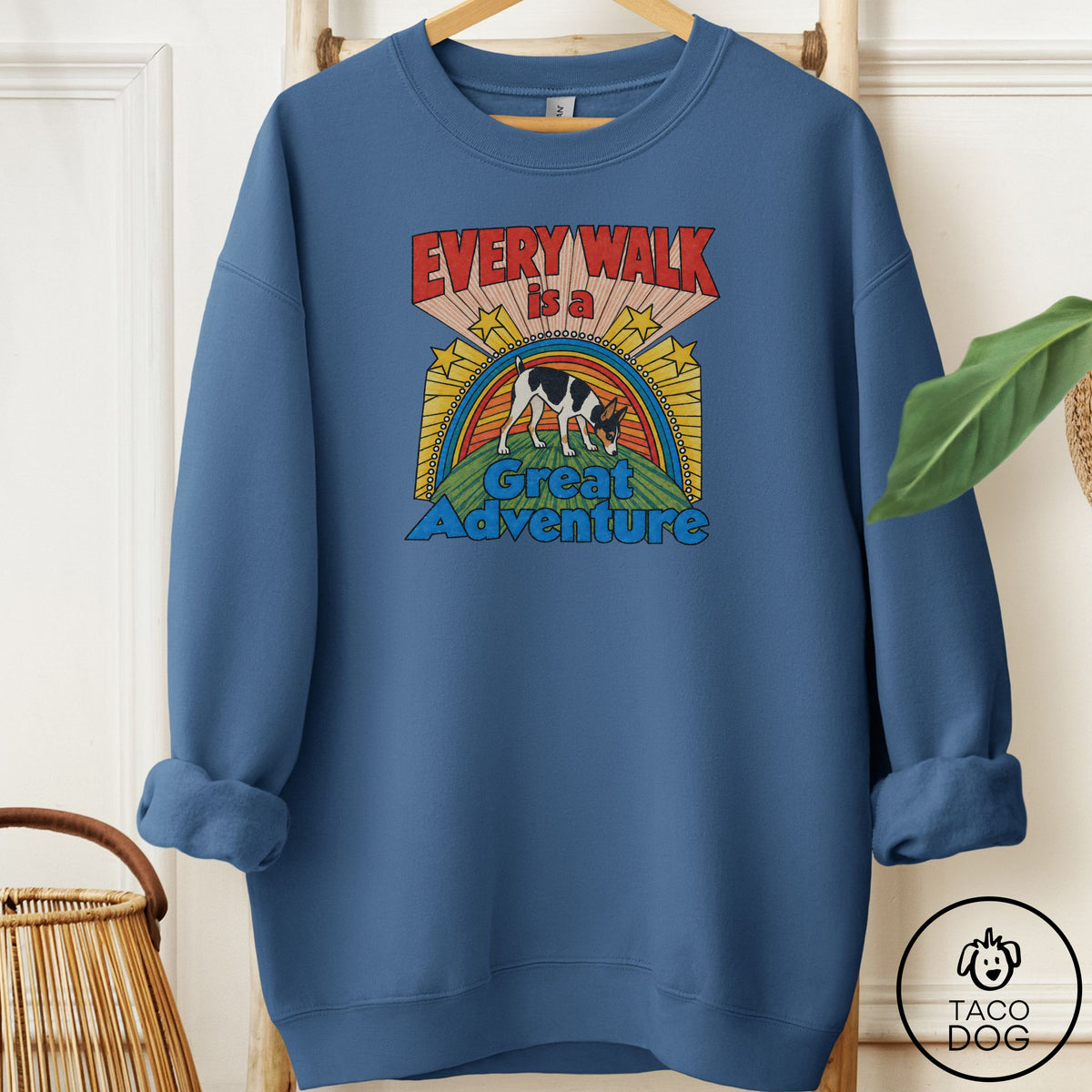 Rat Terrier Every Walk Sweatshirt Indigo Blue Taco-Dog