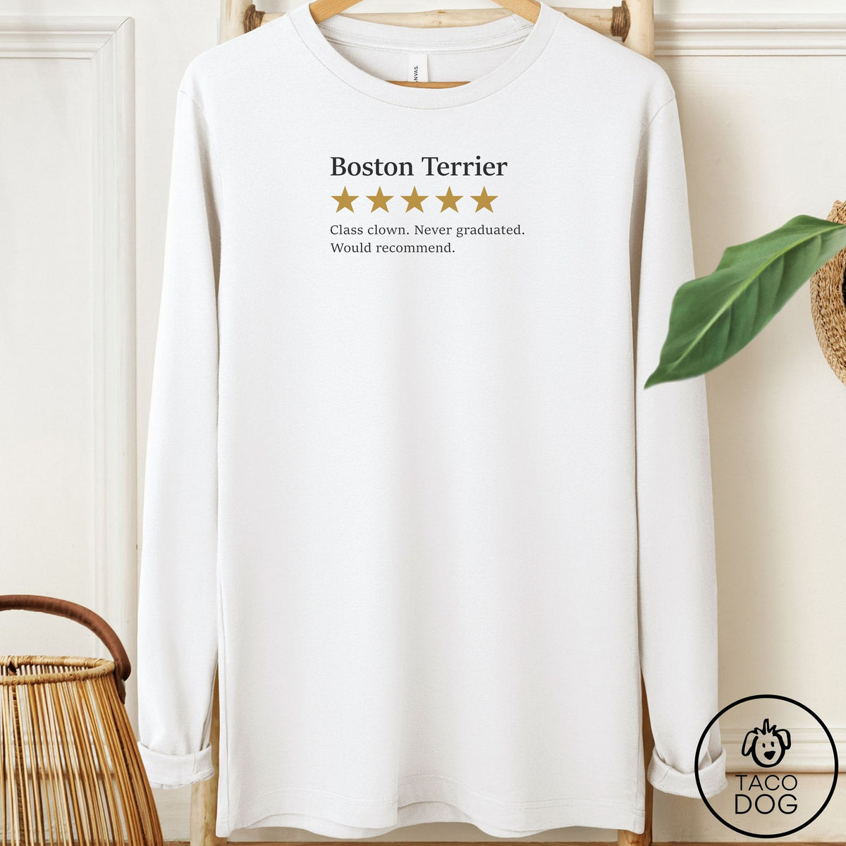 Boston Terrier Five Star Review Long Sleeve Tee White Taco-Dog