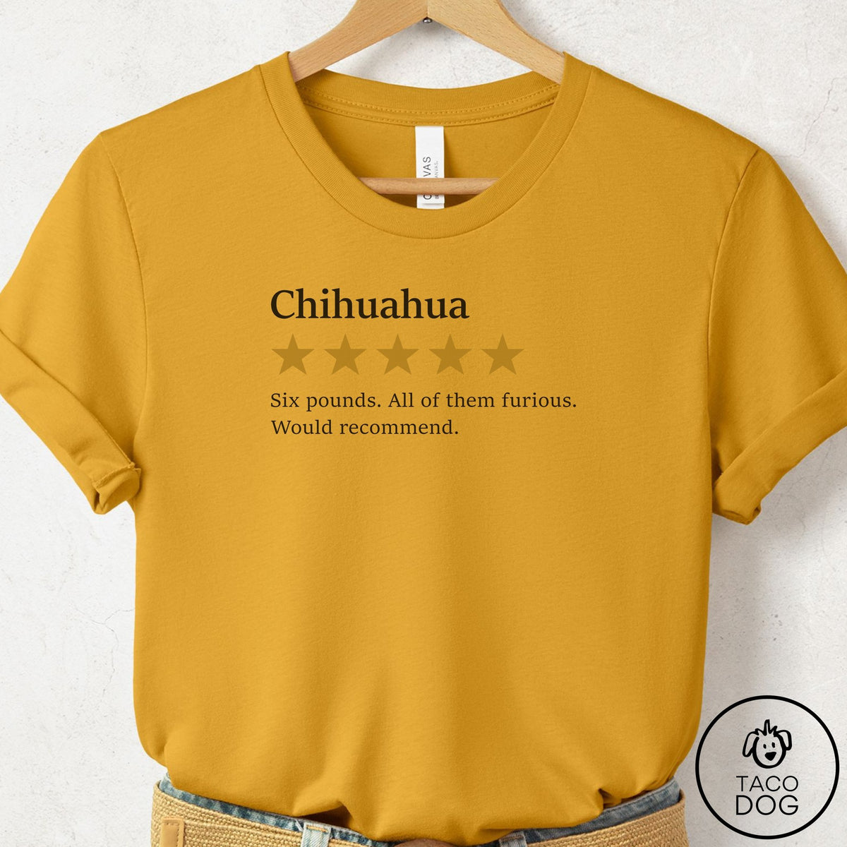 Chihuahua Five Star Review T-Shirt Mustard Taco-Dog