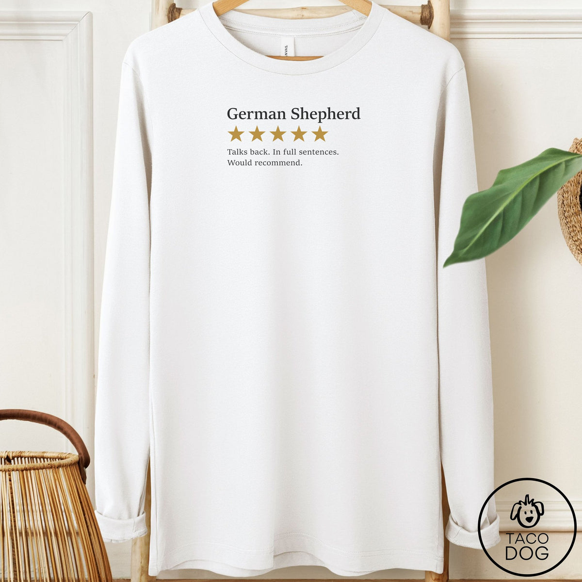 German Shepherd Five Star Review Long Sleeve Tee White Taco-Dog
