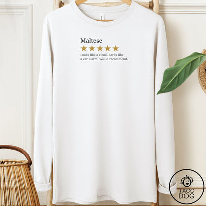 Maltese Five Star Review Long Sleeve Tee White Taco-Dog
