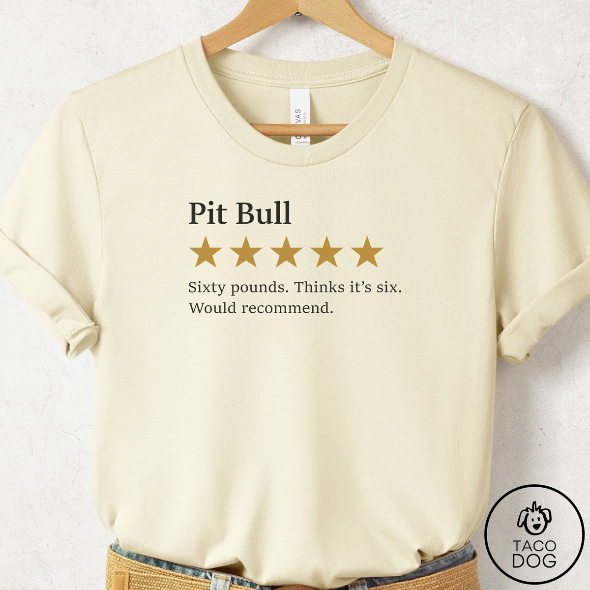 Pitbull Five Star Review T-Shirt Natural Taco-Dog