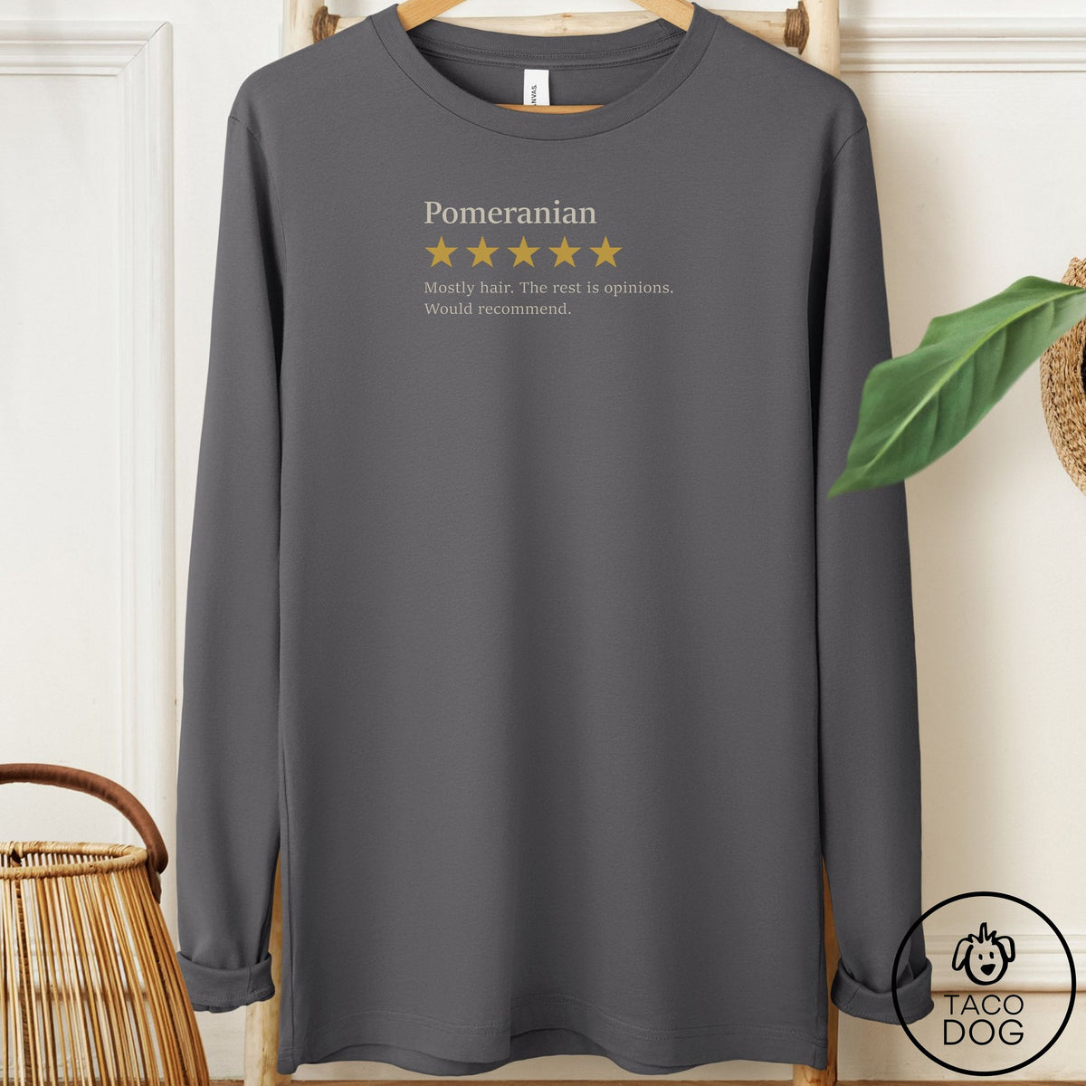 Pomeranian Five Star Review Long Sleeve Tee Asphalt Taco-Dog