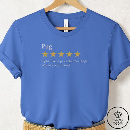Pug Five Star Review T-Shirt Columbia Blue Taco-Dog
