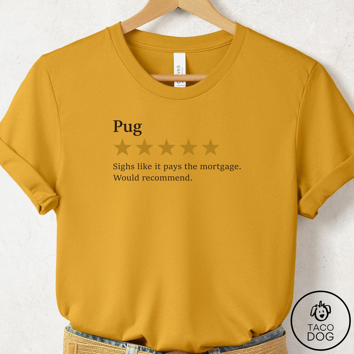 Pug Five Star Review T-Shirt Mustard Taco-Dog