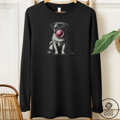 Pug Gum Long Sleeve Tee