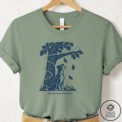 Border Collie He Was Here Yesterday T-Shirt Sage Taco-Dog