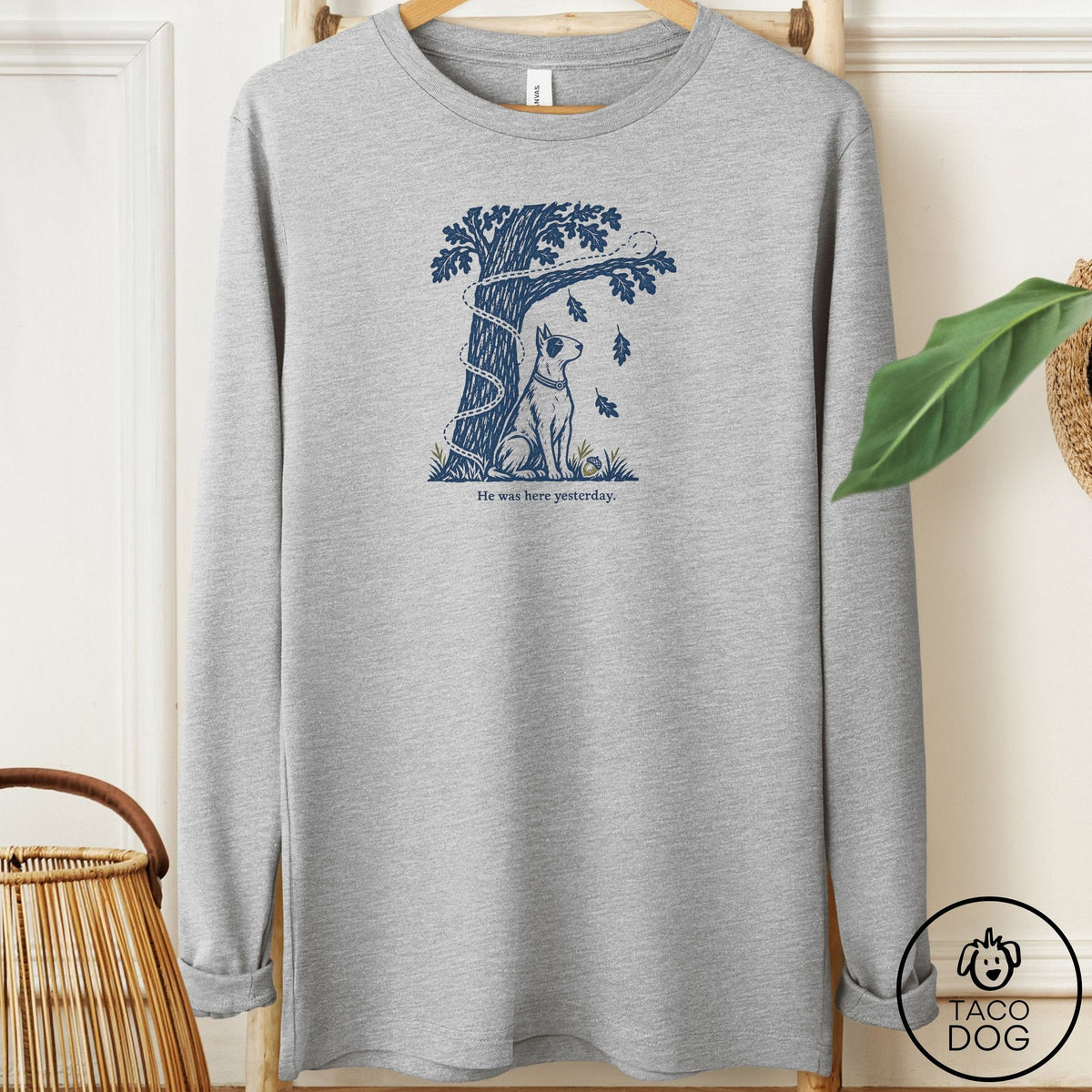 Bull Terrier He Was Here Yesterday Long Sleeve Tee Athletic Heather Taco-Dog