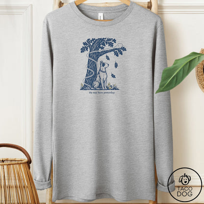 Bull Terrier He Was Here Yesterday Long Sleeve Tee Athletic Heather Taco-Dog