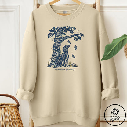 Flat-Coated Retriever He Was Here Yesterday Sweatshirt Sand Taco-Dog