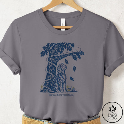 Doodle He Was Here Yesterday T-Shirt Storm Taco-Dog