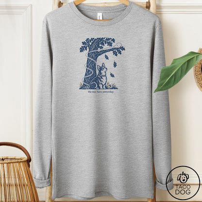 Corgi He Was Here Yesterday Long Sleeve Tee Athletic Heather Taco-Dog