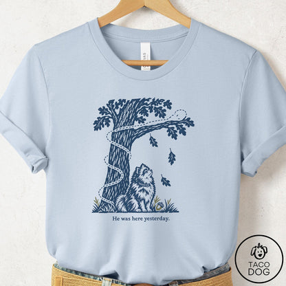 Pomeranian He Was Here Yesterday T-Shirt Light Blue Taco-Dog
