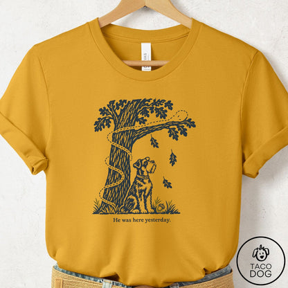Schnauzer He Was Here Yesterday T-Shirt Mustard Taco-Dog
