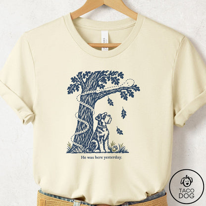 Schnauzer He Was Here Yesterday T-Shirt Natural Taco-Dog