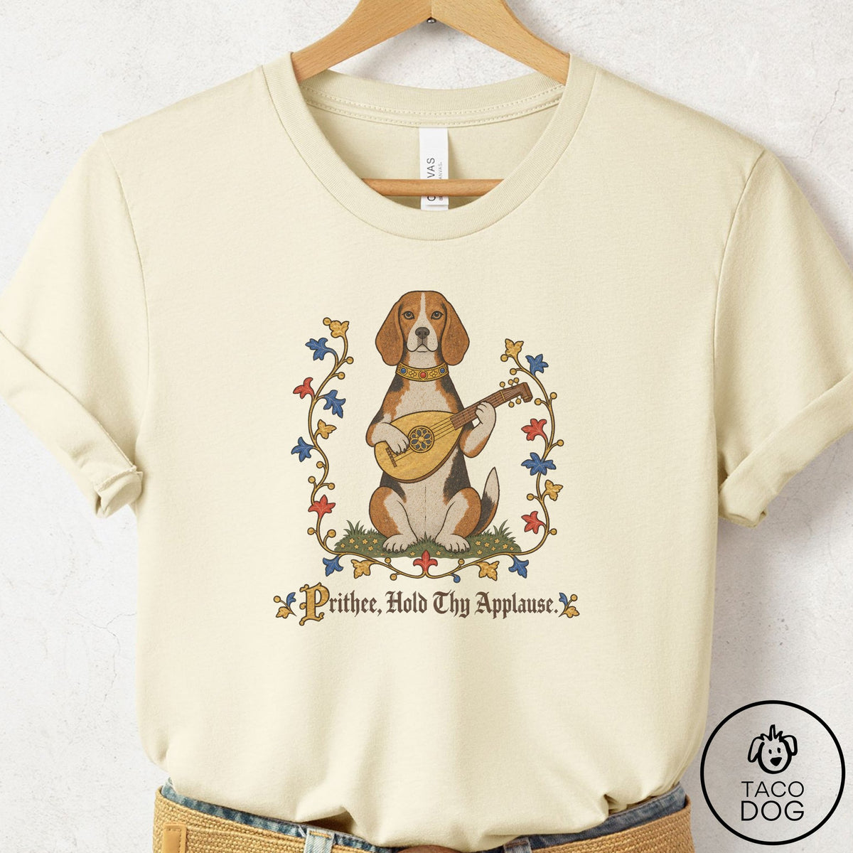 Beagle Hold Thy Applause T-Shirt Natural Taco-Dog