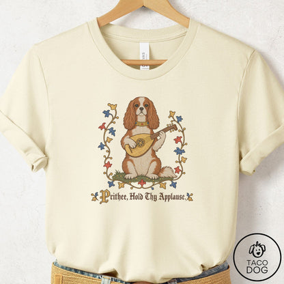 Cavalier King Charles Spaniel Hold Thy Applause T-Shirt Natural Taco-Dog