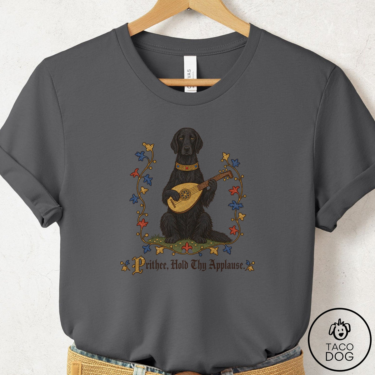 Flat-Coated Retriever Hold Thy Applause T-Shirt Asphalt Taco-Dog