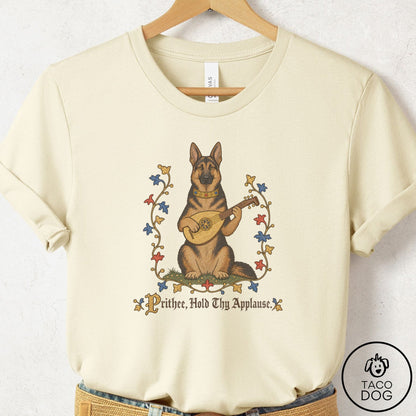 German Shepherd Hold Thy Applause T-Shirt Natural Taco-Dog