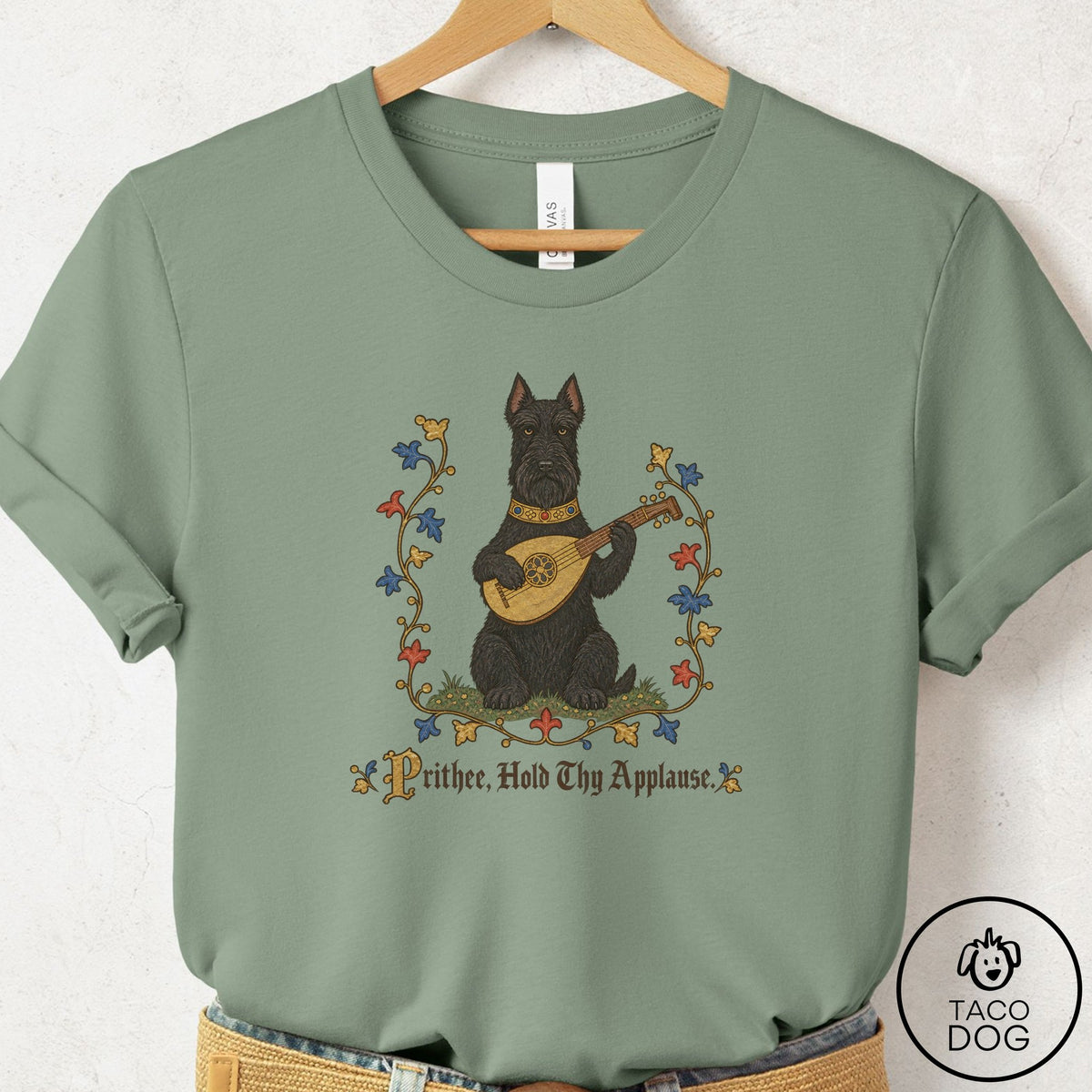 Scottie Hold Thy Applause T-Shirt Sage Taco-Dog