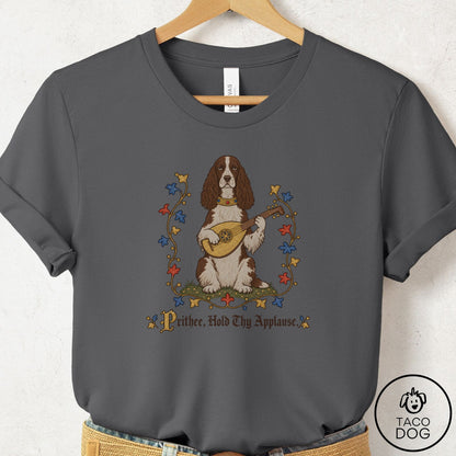 Springer Spaniel Hold Thy Applause T-Shirt Asphalt Taco-Dog