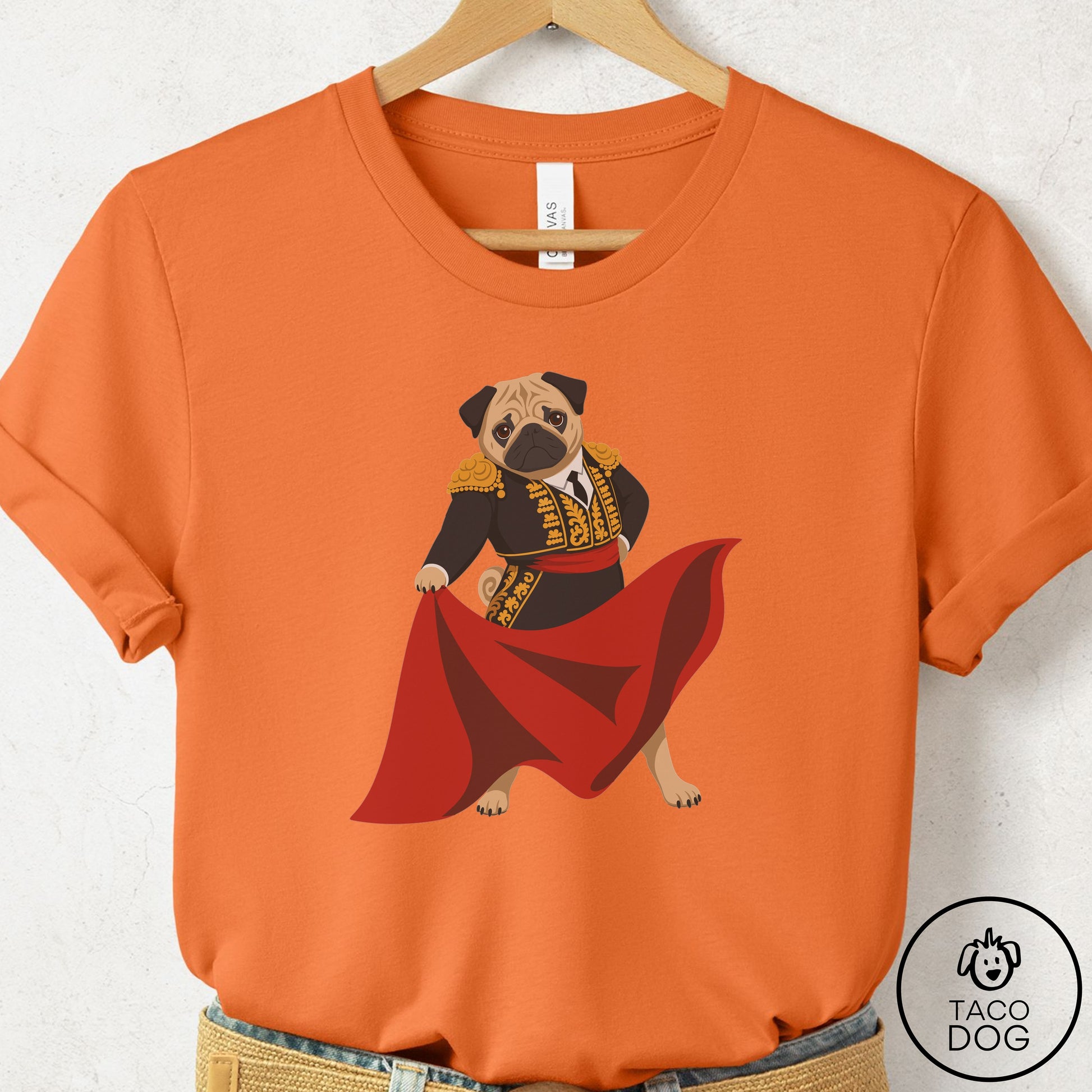 Pug Matador T-Shirt Burnt Orange Taco-Dog