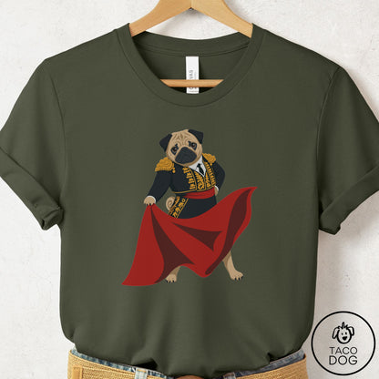 Pug Matador T-Shirt Military Green Taco-Dog