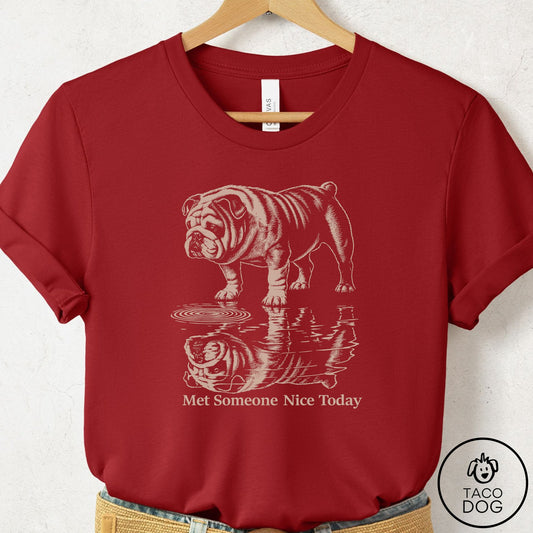 English Bulldog Met Someone Nice T-Shirt Canvas Red Taco-Dog