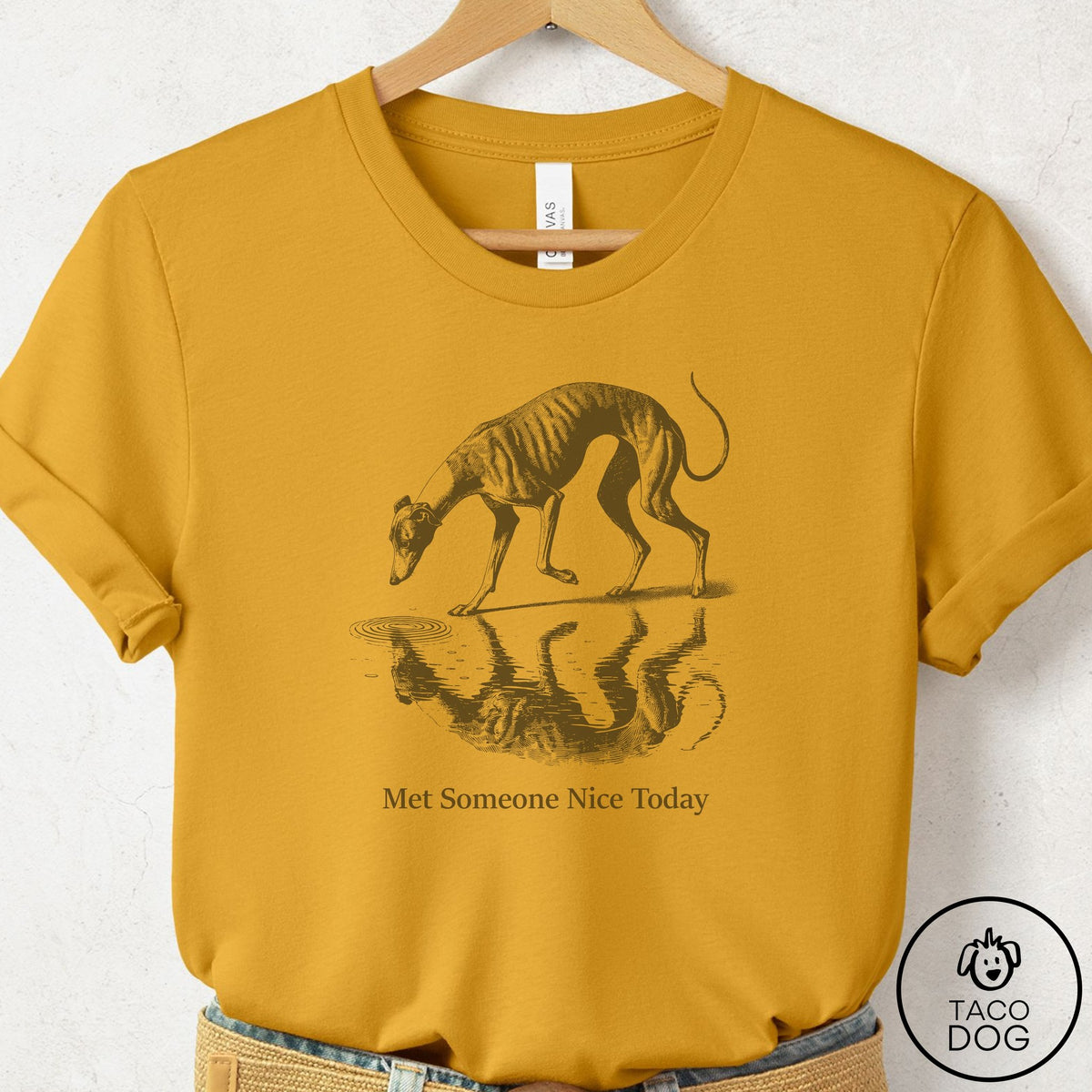 Italian Greyhound Whippet Met Someone Nice T-Shirt Mustard Taco-Dog