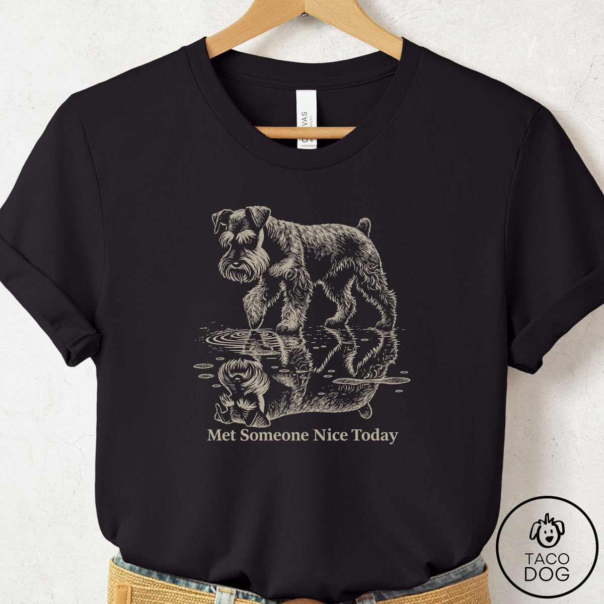 Schnauzer Met Someone Nice T-Shirt Black Taco-Dog